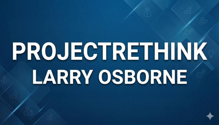 projectrethink larry osborne